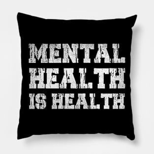 MENTAL HEALTH IS HEALTH VINTAGE ART Pillow