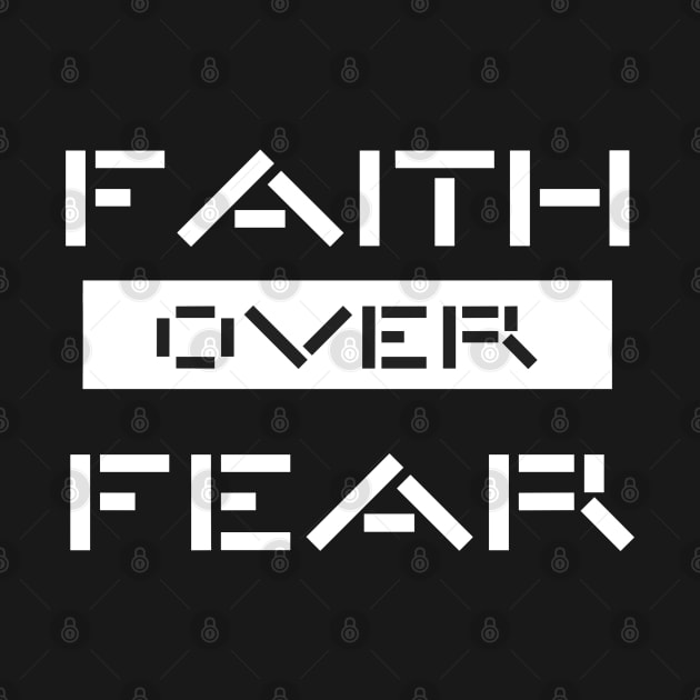 Faith over fear by Graceful Designs