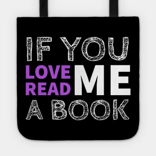 If you love me read me a book Tote