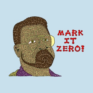 Mark It Zero! T-Shirt