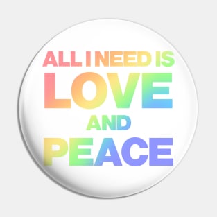 All i need is love and peace Pin