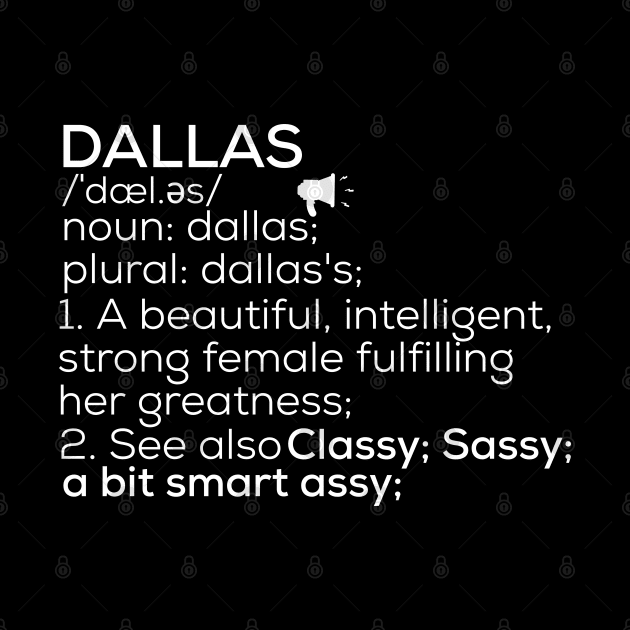 Dallas Name Dallas Definition Dallas Female Name Dallas Meaning by TeeLogic