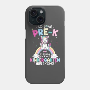 So Long Pre-K Kindergarten Grade Here I Come Unicorn Kid Phone Case