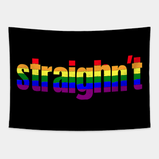 Funny LGBT Pride Shirt | LGBTQIA Flag Colors | Straightn't Tapestry