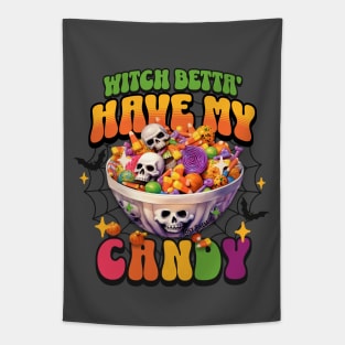 Witch Betta Have My Candy Tapestry