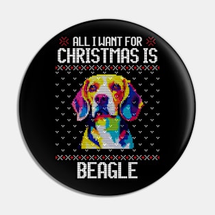 All I Want for Christmas is Beagle - Christmas Gift for Dog Lover Pin