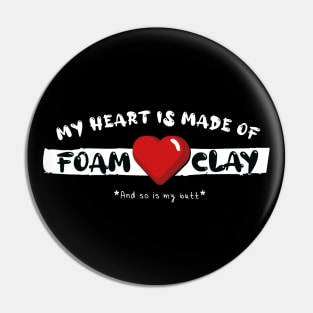 Foam Heart (and Butt) Pin