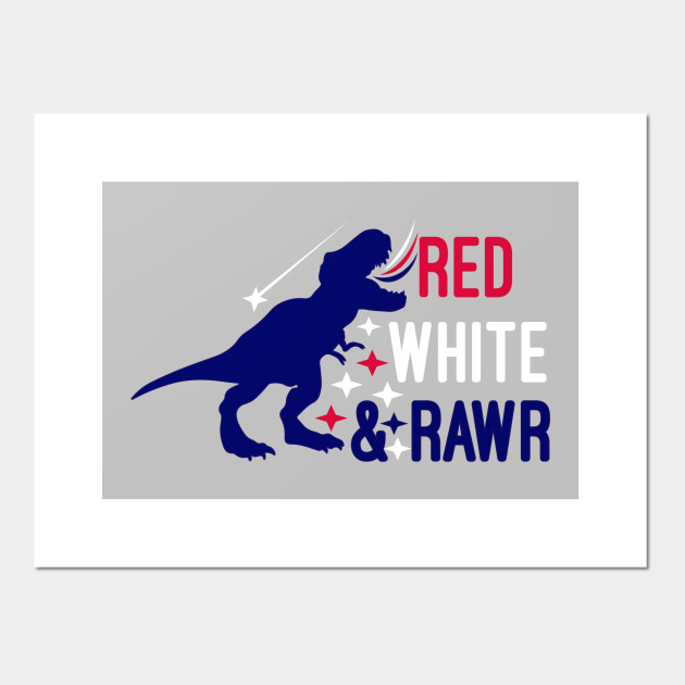 Download Red White And Rawr 4th Of July Dinosaur Svg Red White And Rawr Svg Boy 4th Of July 4th Of July Pregnancy Announcement Red White And Rawr Posters And Art