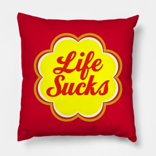 Life Sucks Pillow