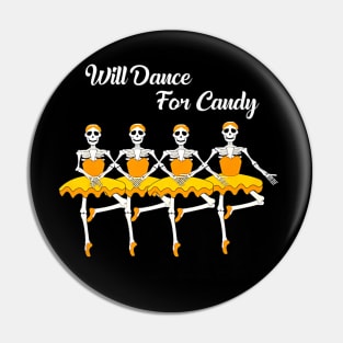 Will Dance for Candy Dancing Skeleton Halloween Squad Girl Pin