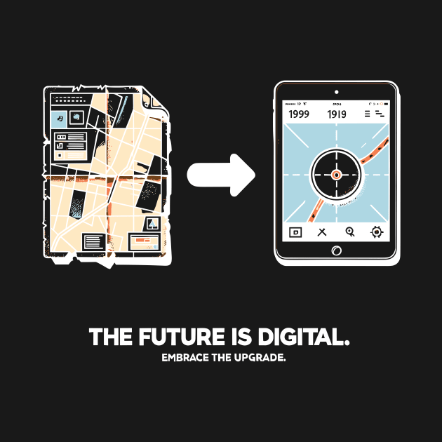 The Future is Digital Embrace The Upgrade by Francois Ringuette