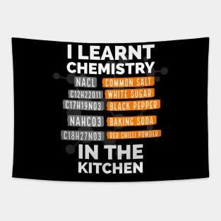 I learnt chemistry in the kitchen Tapestry