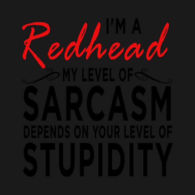 Redhead Proud Funny saying Red Hair by QQdesigns