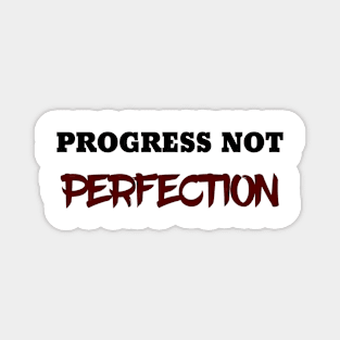 Progress Not Perfection Magnet