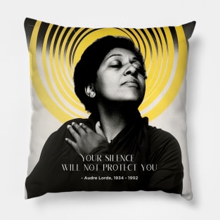 Black History Month: Audre Lorde, Your Silence Will Not Protect You Pillow