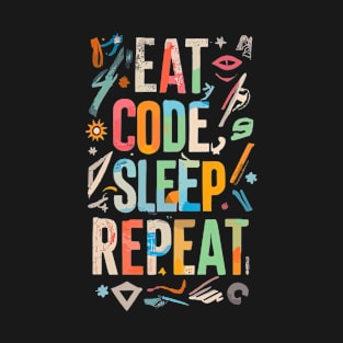 Eat Code Sleep Repeat T-Shirt