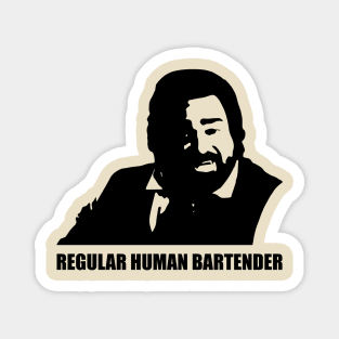 Jackie Daytona- Regular Human Bartender Magnet