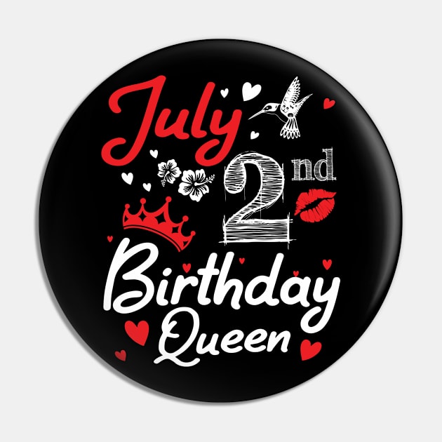 Born On July 2nd Happy Birthday Queen Me You Nana Mommy Mama Aunt Sister Wife Cousin Daughter Niece Pin by joandraelliot