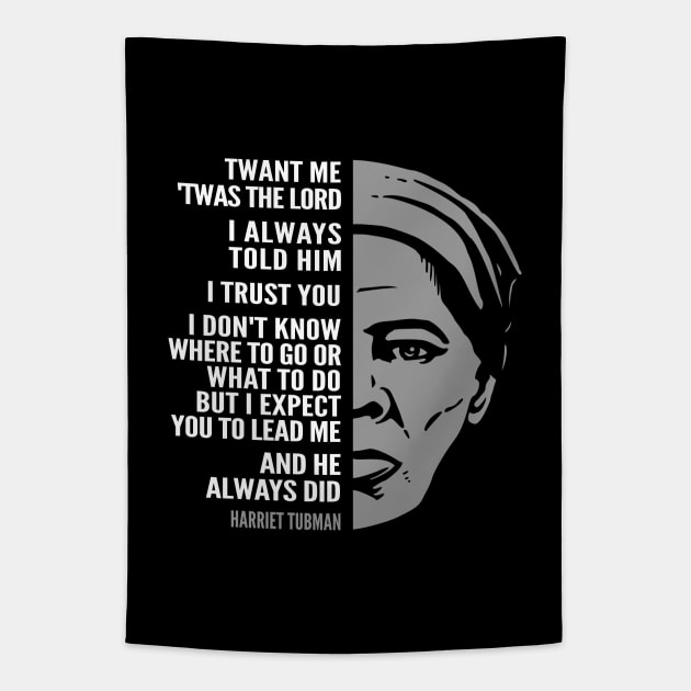 Harriet Tubman Inspirational Quote: Lead Me Tapestry by Elvdant