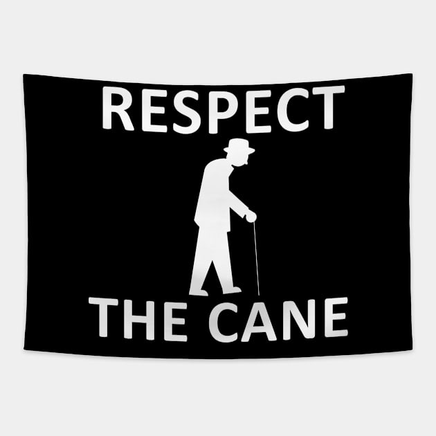 Respect the cane senior citizen t-shirts Tapestry by madani04