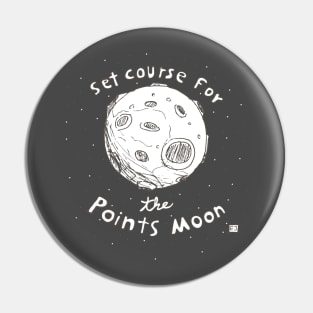 The Points Moon! Pin
