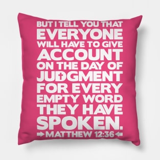 Matthew 12:36 Day Of Judgment Pillow