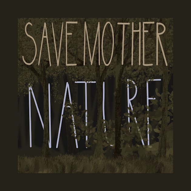 Save Mother Nature by Yofka