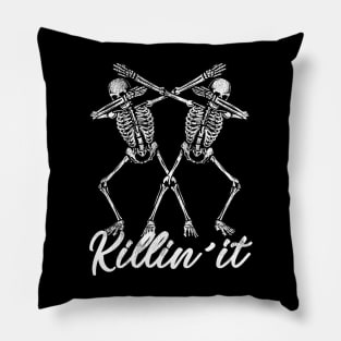 Killin'it Pillow