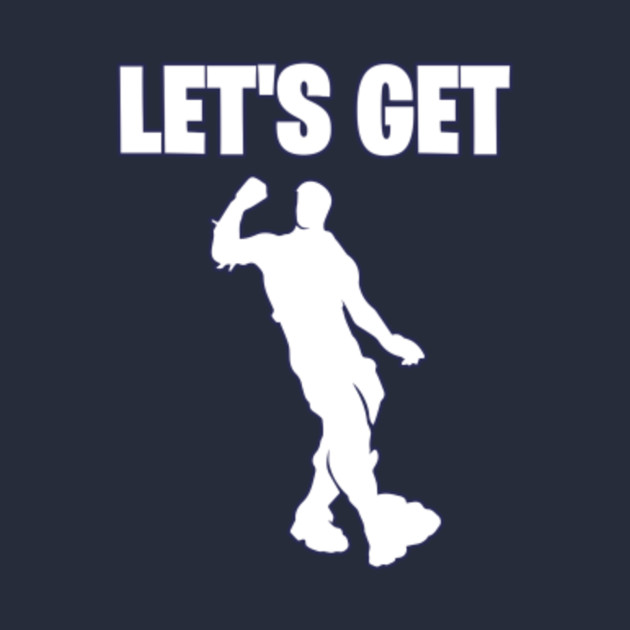 fortnite let s get hype - fortnite fortnite fortnite lets go