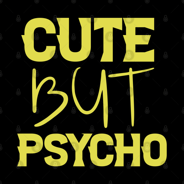 Cute But Psycho by kirayuwi