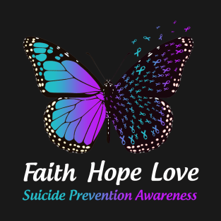 Faith Hope Love Butterfly Suicide Prevention Awareness T-Shirt