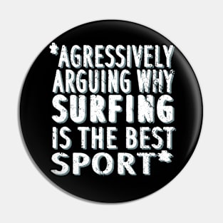 Surfing saying hobby sport surfing surf vacation Pin