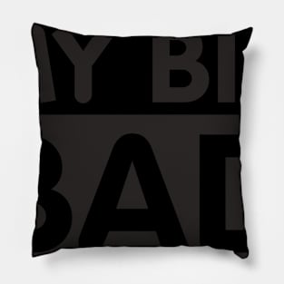 My Bid BAD For Kids, Baby Infant Pillow