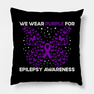 Epilepsy Awareness We Wear Purple Epilepsy Butterfly Pillow