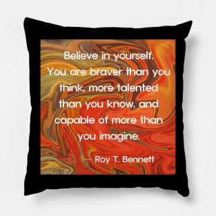 Quotes By Famous People - Roy T. Bennett Pillow