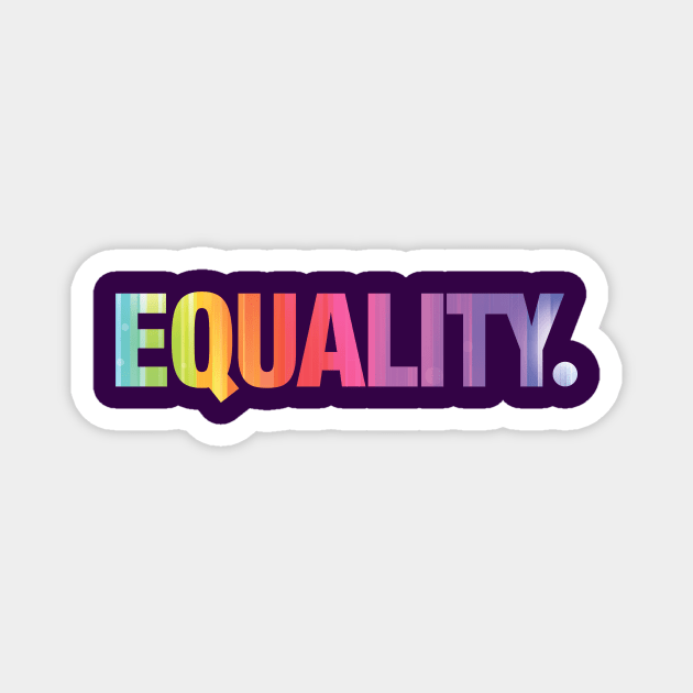 Equality Magnet by hoopoe