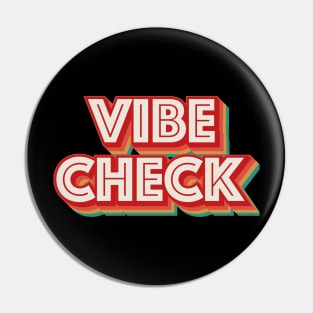 Vibe Check Pin