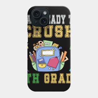 I am Ready to crush 5TH Grade T-Shirt - Back to school Phone Case