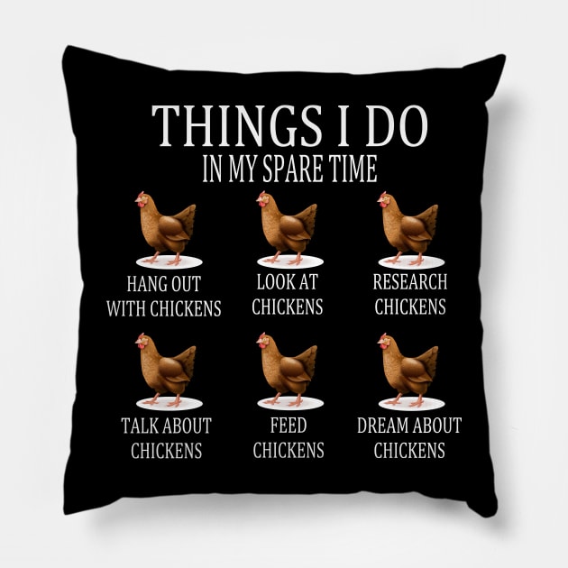 Things I Do In My Spare Time Funny Farmar Farm Chicken Lover Pillow by WildFoxFarmCo
