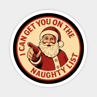 I Can Get You On The Naughty List Santa Claus Christmas Humor Magnet