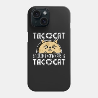 Tacocat spelled backwards is tacocat Phone Case