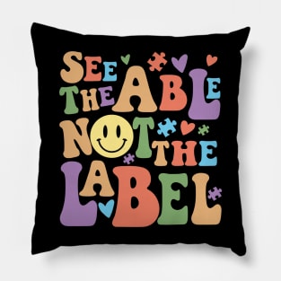 See the Able, Not the Label: Celebrating World Autism Awareness Day Pillow