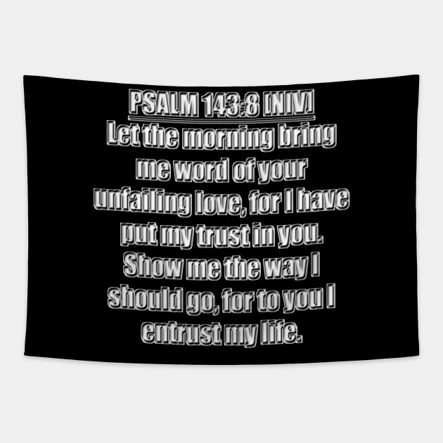 Bible Verse Psalms 143:8 NIV Tapestry by Holy Bible Verses