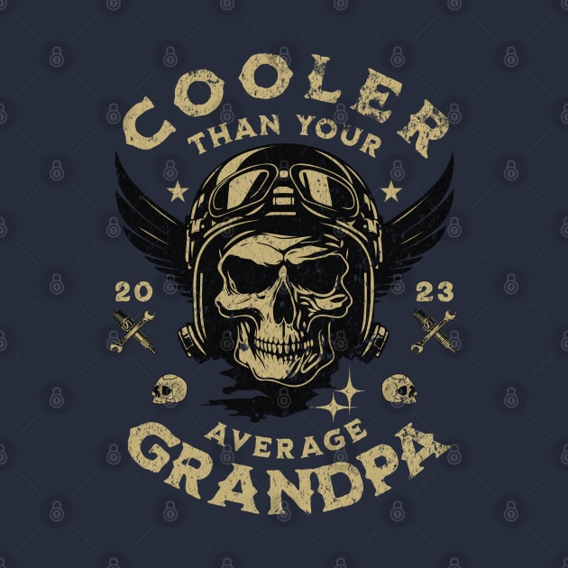 Cooler than the average Grandpa | Grandpa gift; cool grandpa; biker grandpa; motorbike; motorcycle; grandpa rides bikes; cool; skull; cool grandpa shirt by Be my good time