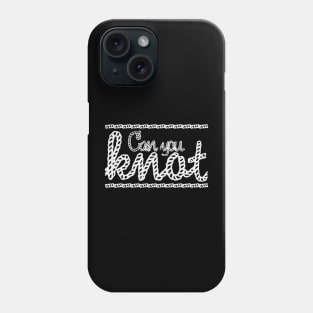 Can you Knot Phone Case