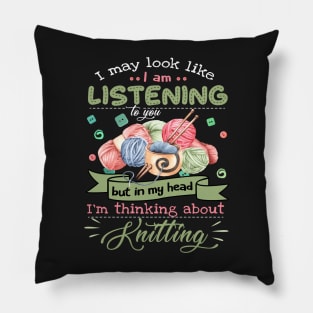 I May Look Like I Am Listening To You But In My Head Im Thinking About Knitting Unisex Basic Novelty Tees Graphics Female Old Fashioned Teens Awesome Pillow