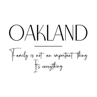 Oakland Family, Oakland Name, Oakland Middle Name T-Shirt