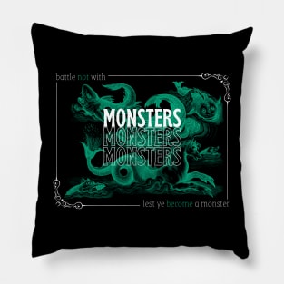 Battle not with Monsters - Nietzsche Quote Illustration Pillow