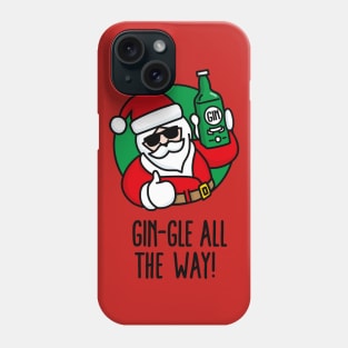 Gin-Gle all the way Funny Ugly Christmas Alcohol Santa Gin Party Phone Case