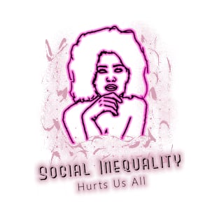 Social Inequality T-Shirt